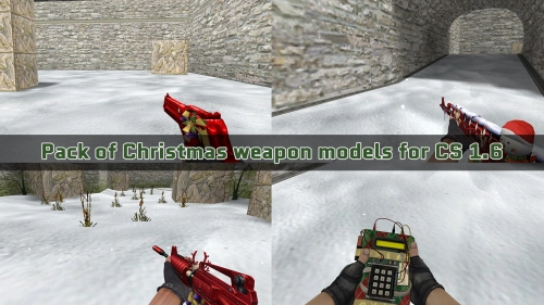 Pack of Christmas weapon models for CS 1.6