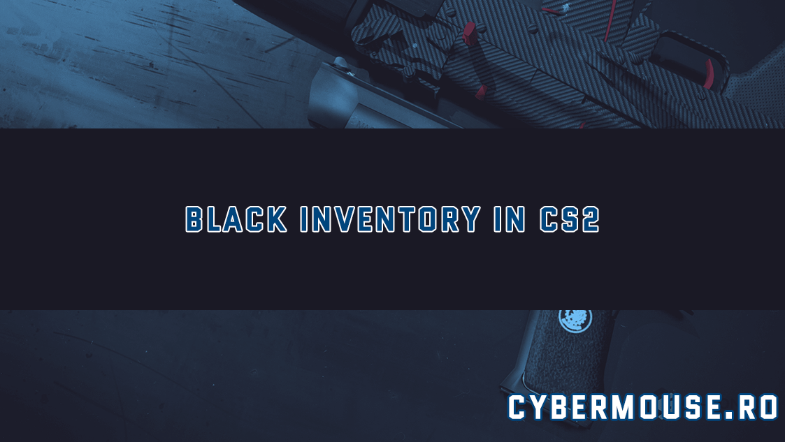 Black inventory in CS2